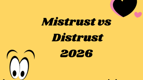 Mistrust vs Distrust