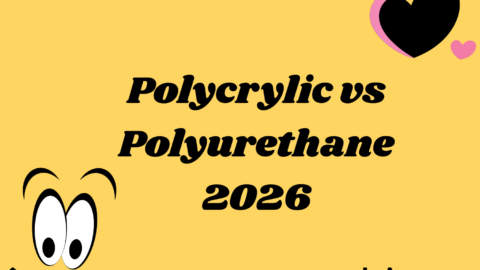 Polycrylic vs Polyurethane