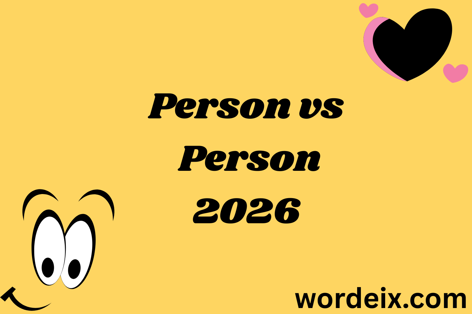 Person vs Person Meaning Usage and Differences 2026