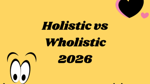 Holistic vs Wholistic